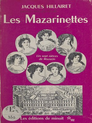 cover image of Les Mazarinettes ou Les sept nièces de Mazarin